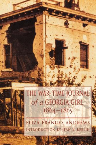 Паперова книга «The War-Time Journal of a Georgia Girl, 1864-1865», автор Еліза Френсіс Ендрюс - фото №1