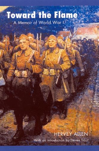Бумажная книга «Toward the Flame: A Memoir of World War I», автор Херви Аллен - фото №1