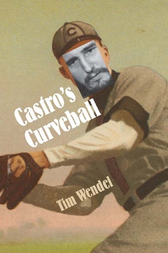 Паперова книга «Castro's Curveball», автор Тім Вендел - фото №1