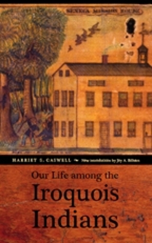 Паперова книга «Our Life among the Iroquois Indians», автор Гаррієт С. Касвелл - фото №1