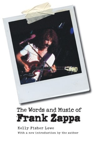 Бумажная книга «The Words and Music of Frank Zappa», автор Келли Фишер Лоу - фото №1