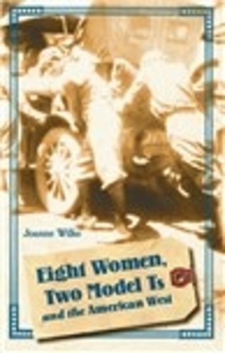 Бумажная книга «Eight Women, Two Model Ts, and the American West», автор Джоанна Уилке - фото №1