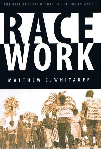 Бумажная книга «Race Work: The Rise of Civil Rights in the Urban West», автор Мэтью К. Уитакер - фото №1