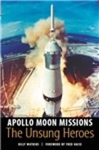 Бумажная книга «Apollo Moon Missions: The Unsung Heroes», автор Билли Уоткинс - фото №1