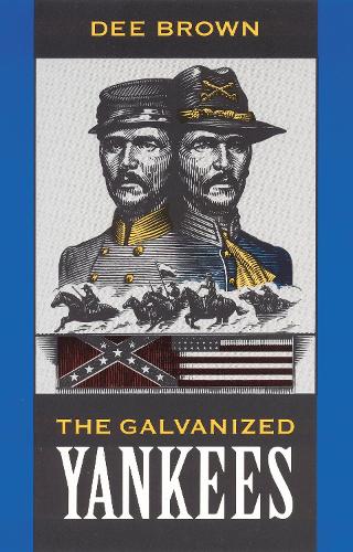 Паперова книга «The Galvanized Yankees», автор Ді Браун - фото №1
