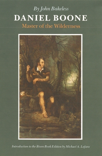 Паперова книга «Daniel Boone: Master of the Wilderness», автор Джон Бейклесс - фото №1