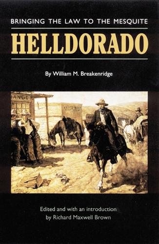 Паперова книга «Helldorado: Bringing the Law to the Mesquite», автор Вільям М. Брейкенрідж - фото №1