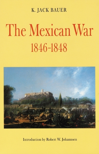 Бумажная книга «The Mexican War, 1846-1848», автор K. Джек Бауэр - фото №1