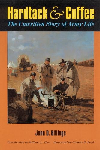 Бумажная книга «Hardtack and Coffee or, The Unwritten Story of Army Life», автор Джон Д. Биллингс - фото №1