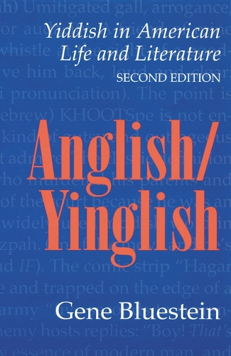 Бумажная книга «Anglish/Yinglish: Yiddish in American Life and Literature, Second Edition», автор Джин Блюстейн - фото №1