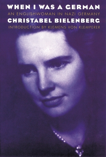 Бумажная книга «When I Was a German, 1934-1945: An Englishwoman in Nazi Germany», автор Кристабель Биленберг - фото №1
