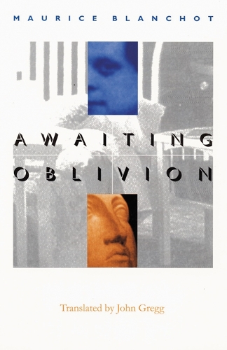 Бумажная книга «Awaiting Oblivion», автор Морис Бланшо - фото №1