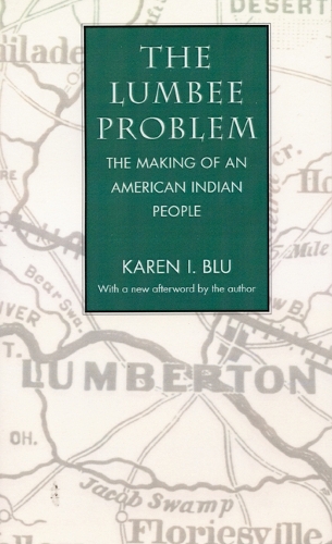 Бумажная книга «The Lumbee Problem: The Making of an American Indian People», автор Карен И. Блу - фото №1