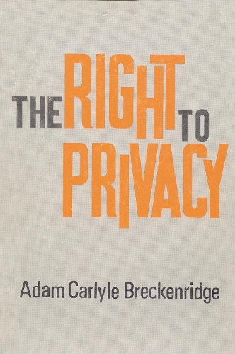Бумажная книга «The Right to Privacy», автор Адам Карлайл Брекенридж - фото №1
