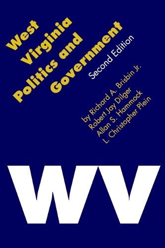 Паперова книга «West Virginia Politics and Government», авторів Аллан С. Гаммок, Л. Крістофер Плейн, Річард А. Брісбін, Роберт Джей Ділгер - фото №1