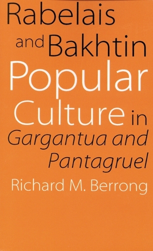 Бумажная книга «Rabelais and Bakhtin: Popular Culture in "Gargantua and Pantagruel"», автор Ричард М. Берронг - фото №1