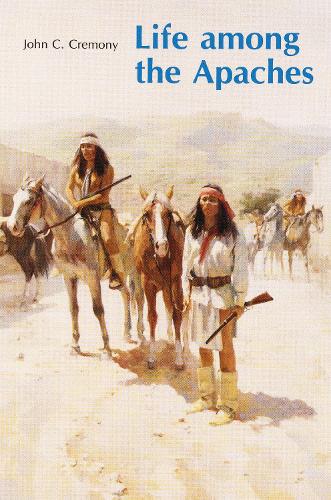 Бумажная книга «Life among the Apaches», автор Джон К. Кремони - фото №1