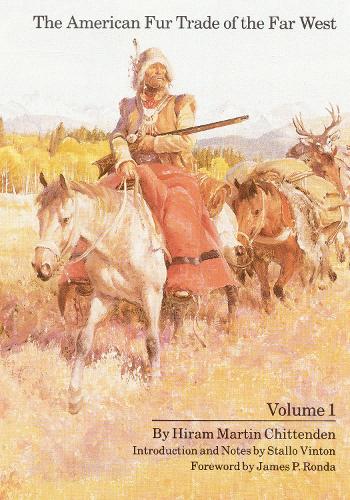 Бумажная книга «The American Fur Trade of the Far West, Volume 1», автор Хайрам Мартин Читтенден - фото №1