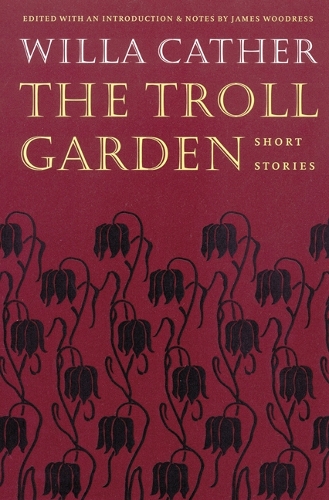 Паперова книга «The Troll Garden: Short Stories», автор Вілла Катер - фото №1