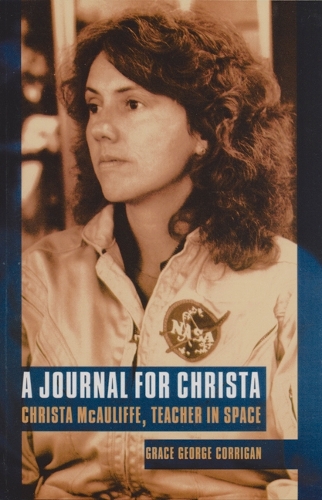 Бумажная книга «A Journal for Christa: Christa McAuliffe, Teacher in Space», автор Грейс Джордж Корриган - фото №1