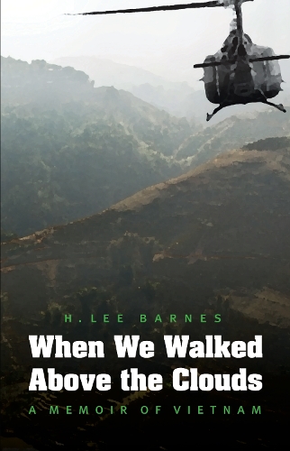 Бумажная книга «When We Walked Above the Clouds: A Memoir of Vietnam», автор Х. Ли Барнс - фото №1