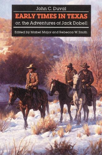 Бумажная книга «Early Times in Texas; or, The Adventures of Jack Dobell», автор Джон К. Дюваль - фото №1