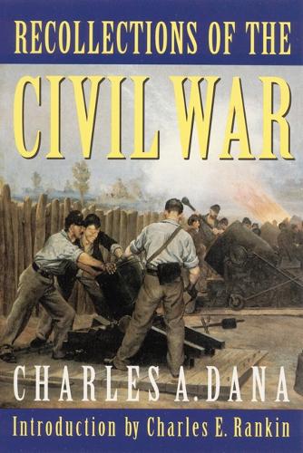 Паперова книга «Recollections of the Civil War», автор Чарльз А. Дана - фото №1