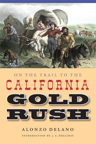 Паперова книга «On the Trail to the California Gold Rush», автор Алонзо Делано - фото №1