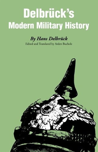 Бумажная книга «Delbrück's Modern Military History», автор Ханс Дельбрук - фото №1