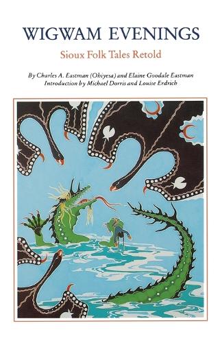 Паперова книга «Wigwam Evenings: Sioux Tales Retold», авторів Чарльз А. Істмен, Елейн Гудейл Істмен - фото №1