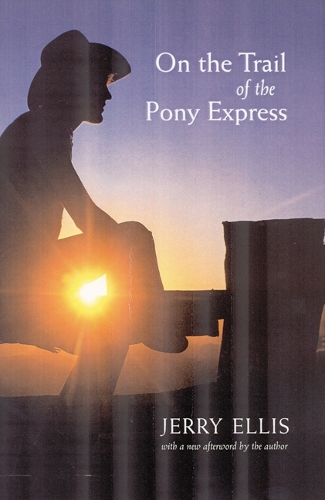 Паперова книга «On the Trail of the Pony Express», автор Джеррі Елліс - фото №1