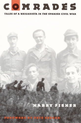 Бумажная книга «Comrades: Tales of a Brigadista in the Spanish Civil War», автор Гарри Фишер - фото №1