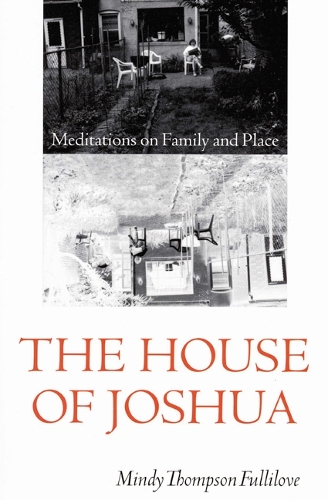 Бумажная книга «The House of Joshua: Meditations on Family and Place», автор Минди Томпсон Фуллилав - фото №1