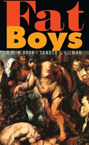 Паперова книга «Fat Boys: A Slim Book», автор Сандер Л. Гілман - фото №1