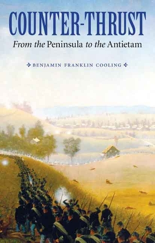 Бумажная книга «Counter-Thrust: From the Peninsula to the Antietam», автор Бенджамин Франклин Кулинг - фото №1