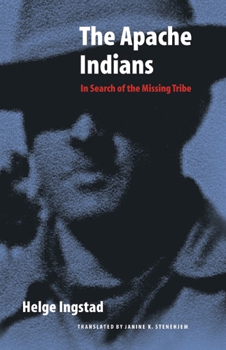Бумажная книга «The Apache Indians: In Search of the Missing Tribe», автор Хельге Ингстад - фото №1