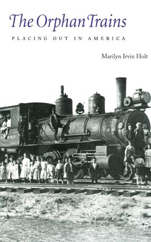 Паперова книга «The Orphan Trains: Placing Out in America», автор Мерилін Ірвін Холт - фото №1