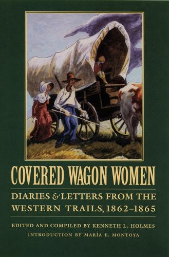 Бумажная книга «Covered Wagon Women, Volume 8: Diaries and Letters from the Western Trails, 1862-1865», автор Мария Монтойя - фото №1