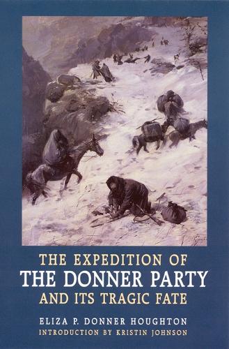 Бумажная книга «The Expedition of the Donner Party and Its Tragic Fate», автор Элиза П. Доннер Хоутон - фото №1
