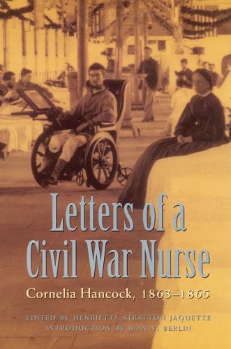 Паперова книга «Letters of a Civil War Nurse: Cornelia Hancock, 1863-1865», автор Корнелія Хенкок - фото №1