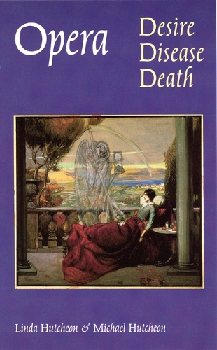 Бумажная книга «Opera: Desire, Disease, Death», автор Майкл Хатчон - фото №1