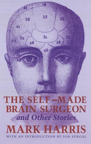 Паперова книга «The Self-Made Brain Surgeon and Other Stories», автор Марк Харріс - фото №1