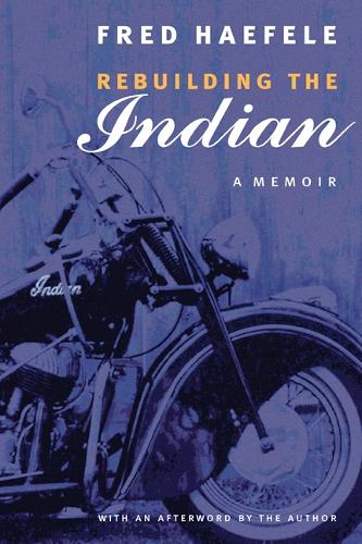 Бумажная книга «Rebuilding the Indian: A Memoir», автор Фред Хефеле - фото №1