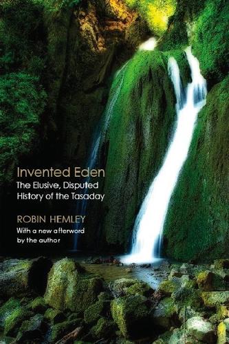 Бумажная книга «Invented Eden: The Elusive, Disputed History of the Tasaday», автор Робин Хемли - фото №1