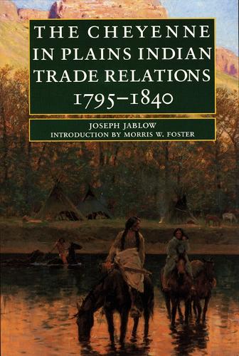 Паперова книга «The Cheyenne in Plains Indian Trade Relations, 1795-1840», автор Джозеф Яблоу - фото №1