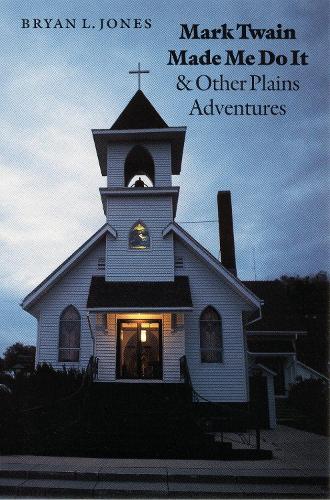 Бумажная книга «Mark Twain Made Me Do It and Other Plains Adventures», автор Брайан Л. Джонс - фото №1