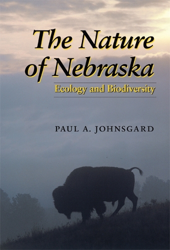 Бумажная книга «The Nature of Nebraska: Ecology and Biodiversity», автор Пол А. Джонсгард - фото №1