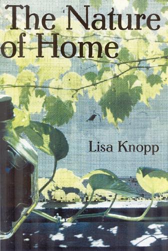 Бумажная книга «The Nature of Home: A Lexicon and Essays», автор Лиза Кнопп - фото №1
