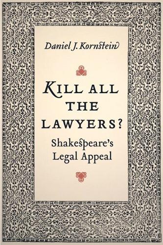 Паперова книга «Kill All the Lawyers?: Shakespeare's Legal Appeal», автор Даніель Корнштейн - фото №1