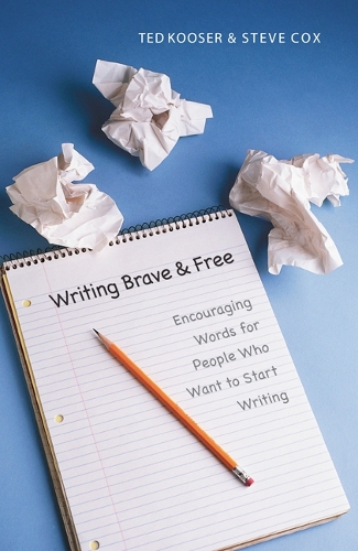 Бумажная книга «Writing Brave and Free: Encouraging Words for People Who Want to Start Writing», авторов Стив Кокс, Тед Кузер - фото №1